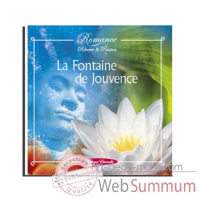 CD - La fontaine de Jouvence - rf. supprime - Romance