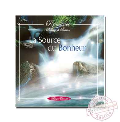 CD - La source du bonheur - rf. supprime - Romance